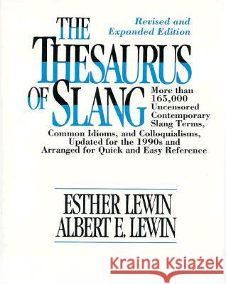 Thesaurus of Slang Esther Lewin Albert E. Lewin  9780816028986