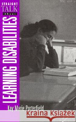 Straight Talk about Learning Disabilities  9780816038657 Facts On File Inc