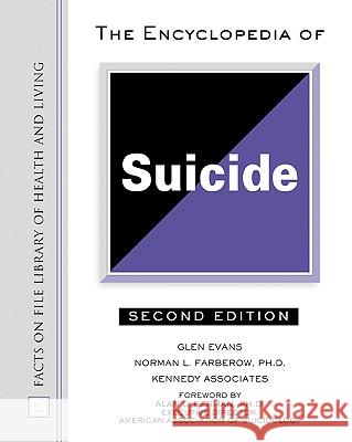 The Encyclopedia of Suicide Glen Evans Timothy L. Hall 9780816045259 Facts on File