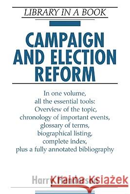 Campaign and Election Reform Harry Henderson 9780816051366 Facts on File