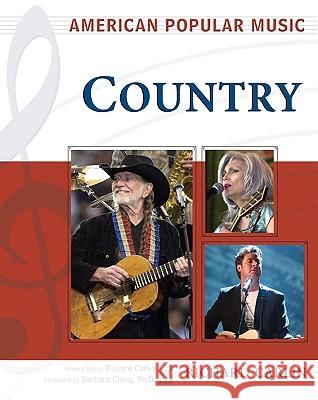 American Popular Music : Country Richard Carlin Barbara Ching 9780816053124 