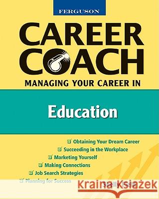 Managing Your Career in Education Shelly Field Shelly Field 9780816053636 Checkmark Books