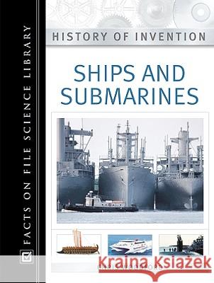 Ships and Submarines Chris Woodford 9780816054398 Facts on File