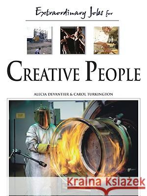 Extraordinary Jobs for Creative People Alecia T. Devantier Carol A. Turkington 9780816058532 Ferguson Publishing Company