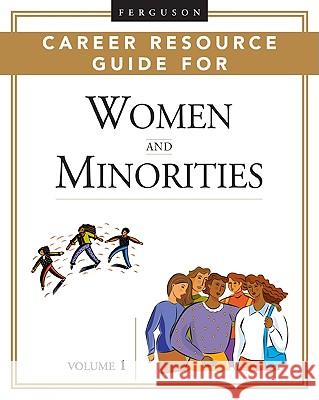 Ferguson Career Resource Guide for Women and Minorities College and Career Press                 Ferguson Publishing 9780816061303 Ferguson Publishing Company
