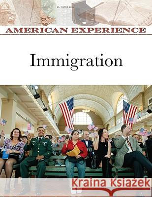 Immigration Dennis Wepman 9780816062409 Facts on File