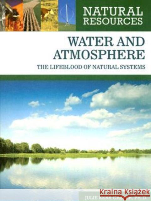 Water and Atmosphere Julie Kerr Casper 9780816063598 Chelsea House Publications