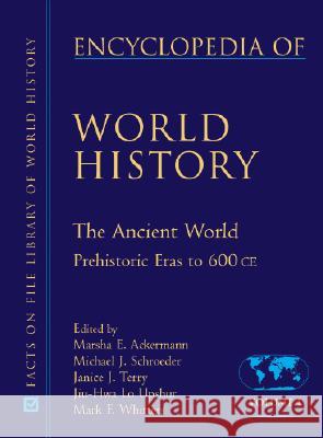 Encyclopedia of World History Marsha E. Ackermann 9780816063864 Facts on File