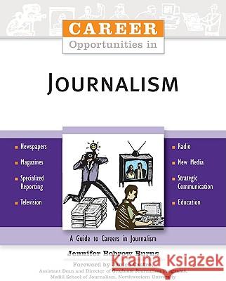 Career Opportunities In Journalism Jennifer Bobrow Burns 9780816064205