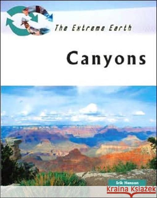 Canyons Erik A. Hanson Geoffrey H. Nash 9780816064359 Chelsea House Publications