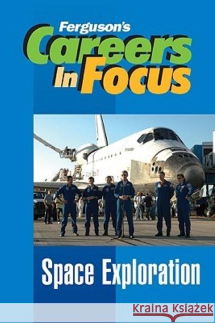 Space Exploration Ferguson 9780816065707 Ferguson Publishing Company