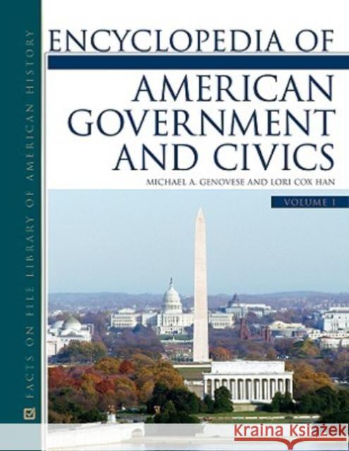Encyclopedia of American Government and Civics Set Genovese, Michael A. 9780816066162 Facts on File