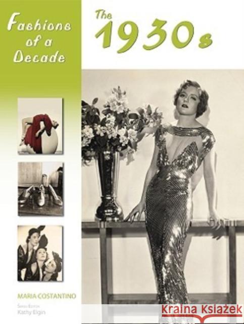 Fashions of a Decade: The 1930s Costantino, Maria 9780816067190 Chelsea House Publications