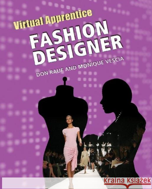 Fashion Designer Don Rauf 9780816067619 Chelsea House Publishers
