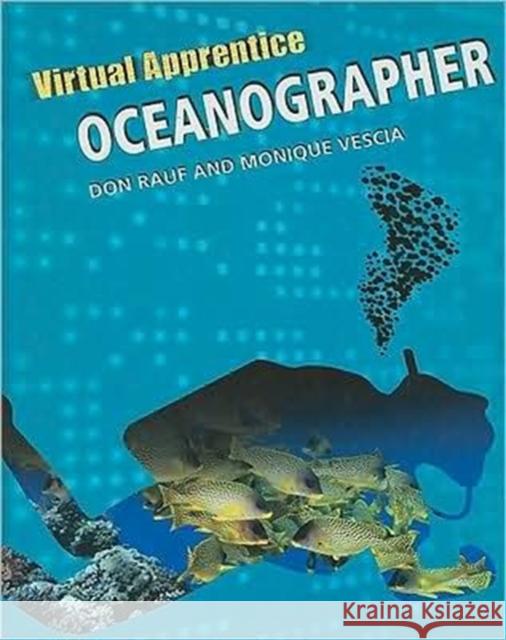 Oceanographer Rauf, Don 9780816067626 Chelsea House Publishers