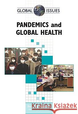 Pandemics and Global Health Barry Youngerman 9780816070206 Facts on File