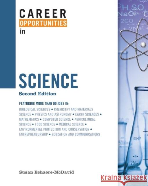 Career Opportunities in Science Susan Echaore-McDavid Susan Echaore-McDavid 9780816071326 Ferguson Publishing Company