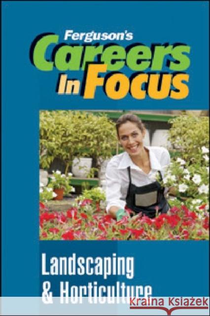 Landscaping and Horticulture JG Ferguson Publishing Company 9780816072804 Ferguson Publishing Company