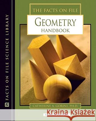 The Facts on File Geometry Handbook Ph. D. Catherin 9780816073894 Facts on File