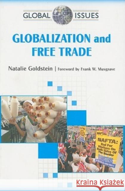 Globalization and Free Trade Natalie Goldstein 9780816077397
