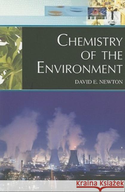 Chemistry of the Environment David E Newton 9780816077472