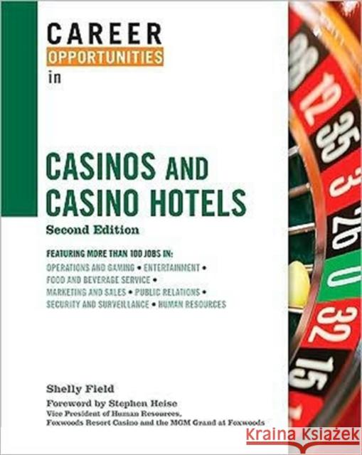Career Opportunities in Casinos and Casino Hotels Field, Shelly 9780816078035 Ferguson Publishing Company