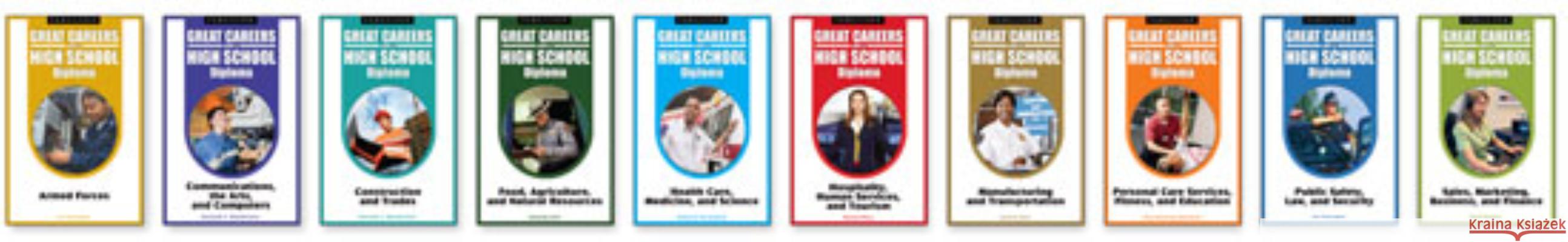 Great Careers with a High School Diploma Set Various                                  Facts on File 9780816078363 Ferguson Publishing Company