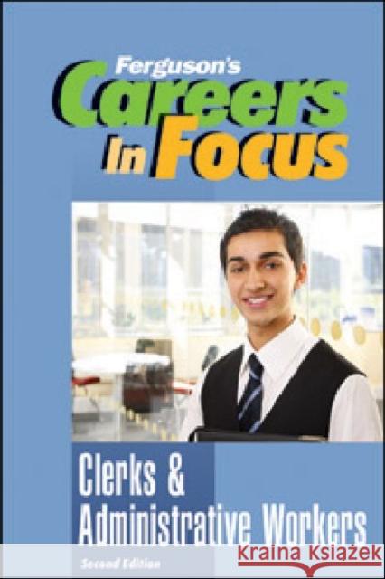 Clerks and Administrative Workers Ferguson 9780816080175