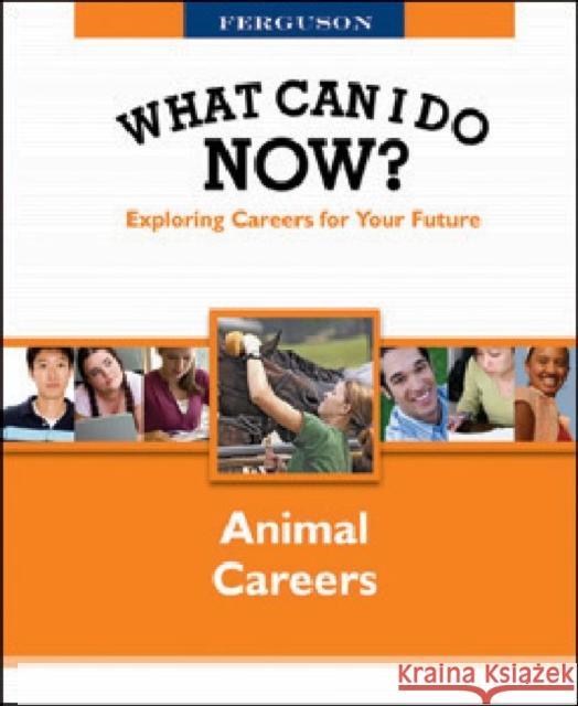 Animal Careers Ferguson Publishing 9780816080755