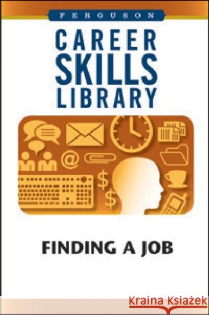 Finding a Job Inc Fact 9780816081042 Ferguson Publishing Company