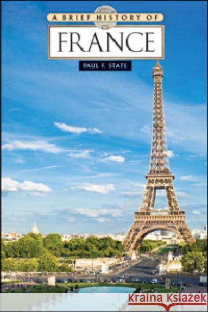 A Brief History of France Paul F State 9780816081813 Facts on File
