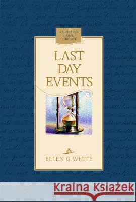 Last Day Events Ellen White 9780816318797