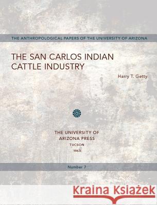 San Carlos Indian Cattle Industry Harry Getty 9780816501342