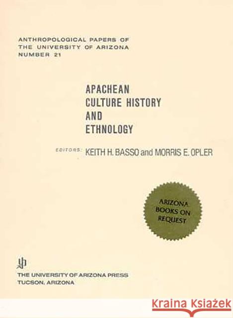 Apachean Culture History and Ethnology Basso, Keith H. 9780816502950 University of Arizona Press