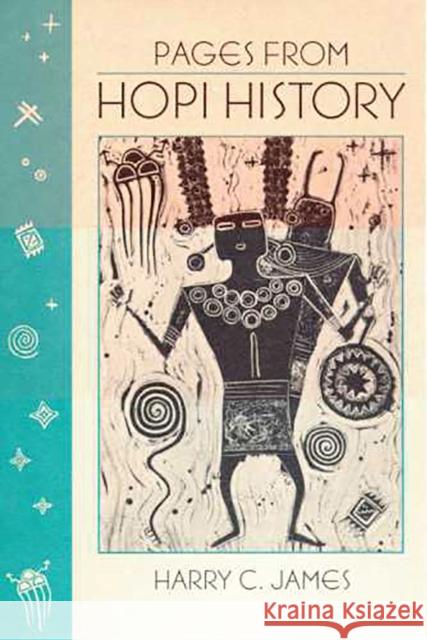 Pages from Hopi History James, Harry C. 9780816505005 University of Arizona Press