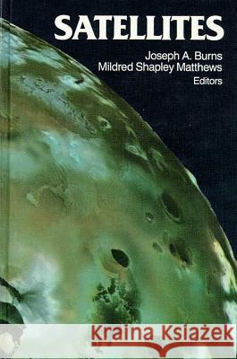 Satellites Joseph A. Burns 9780816509836 University of Arizona Press