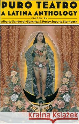 Puro Teatro, a Latina Anthology Alberto Sandoval-Sanchez 9780816518272 University of Arizona Press
