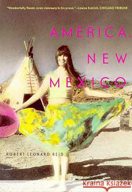 America, New Mexico Robert Leonard Reid 9780816518760 University of Arizona Press