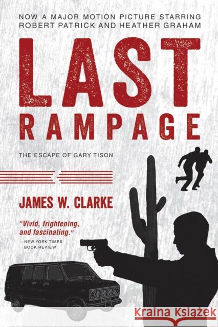 Last Rampage James W. Clarke 9780816519675 University of Arizona Press