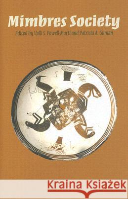 Mimbres Society Valli S. Powell-Marti Patricia A. Gilman 9780816524815 University of Arizona Press