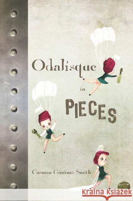 Odalisque in Pieces Carmen Gimene Carmen Gimne 9780816527885 University of Arizona Press