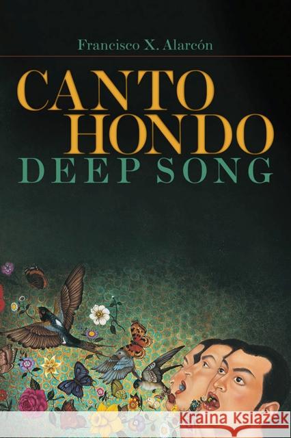 Canto Hondo/Deep Song Francisco X. Alarcaon 9780816531288 University of Arizona Press