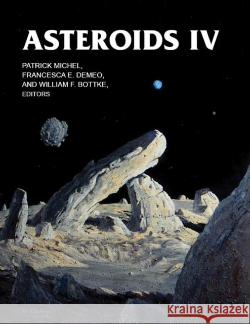 Asteroids IV Patrick Michel Francesca E. Demeo William F. Bottke 9780816532131