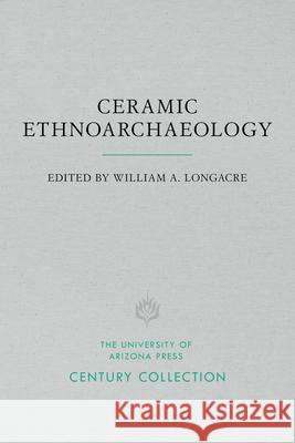 Ceramic Ethnoarchaeology William A. Longacre 9780816534791
