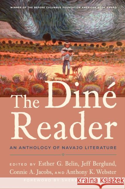 The Diné Reader: An Anthology of Navajo Literature Belin, Esther G. 9780816540990