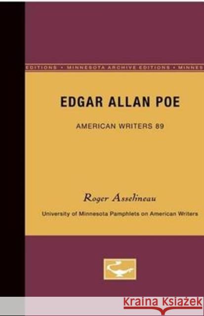 Edgar Allan Poe - American Writers 89: University of Minnesota Pamphlets on American Writers Asselineau, Roger 9780816605613 University of Minnesota Press