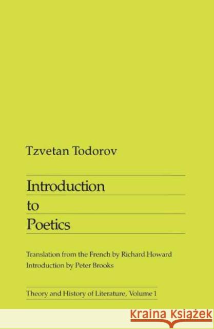 Introduction to Poetics: Volume 1 Todorov, Tzvetan 9780816610112 University of Minnesota Press