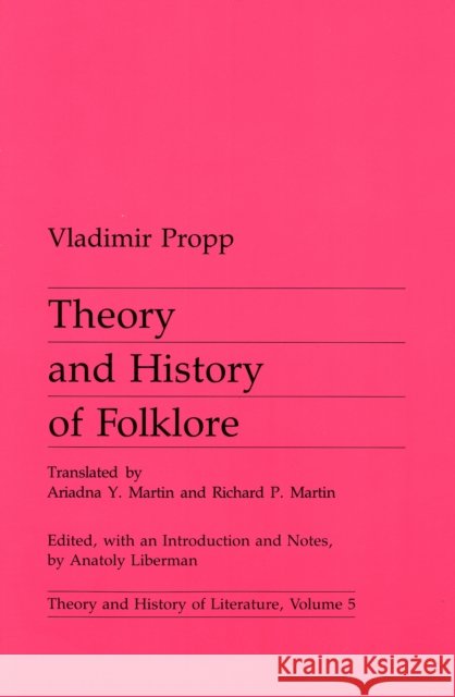 Theory and History of Folklore: Volume 5 Propp, Vladimir 9780816611829 University of Minnesota Press