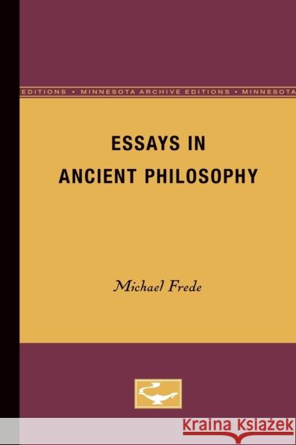 Essays in Ancient Philosophy Michael Frede 9780816612758