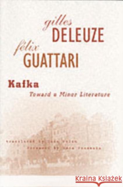 Kafka: Toward a Minor Literature Volume 30 Deleuze, Gilles 9780816615155 University of Minnesota Press